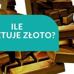 Stos sztabek złota, na tle których widnieje pytanie "Ile kosztuje złoto?".