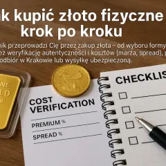 Jak kupić złoto fizyczne: poradnik krok po kroku. Na zdjęciu sztabka złota, moneta, notatnik z checklistą i długopisem, dokument "Cost Verification".