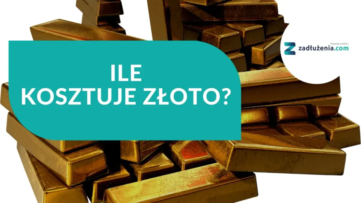 Stos sztabek złota, na tle których widnieje pytanie "Ile kosztuje złoto?".
